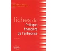 Fiches De Politique Financière De L'entreprise - Rappels De Cours Et Exercices Corrigés