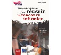 Fiches de révision pour réussir le concours infirmier Guide - Sylvie Lefranc - Lamarre - broché - Scolaire / Universitaire