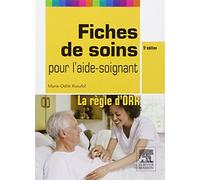 Fiches de soins pour l'aide-soignant: La règle d'ORR