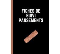 Fiches de suivi pansements: IDE libérale pour organiser les tournées à domicile. 104 pages prêtes à remplir. Simple et facile à remplir