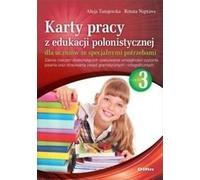 Fiches de travail pour l'enseignement du polonais destinées aux élèves ayant des besoins particuliers. Czêœæ 3 Alicja Tanajewska, Renata Naprawa (Buch auf Polnisch)