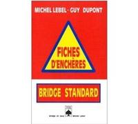 Fiches d'enchères. Standard Michel Lebel (Auteur), Guy Dupont (Auteur)