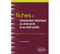 Fiches D'introduction Historique Au Droit Privé Et Au Droit Public - Du Ve Siècle À L'époque Contemporaine