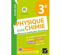 FICHES DOC Bilans et méthodes illustrés - Physique chimie 3e - Ed 2021 - Cahier élève - Christophe Daujean - Hatier - broché - Scolaire / Universitaire