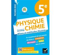 Fiches DOC – Bilans et méthodes illustrés Physique‑Chimie 5e – Cahier élève – Éd. 2021 – Hatier