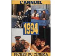 Fiches Du Cinéma ; Tous Les Films 1994