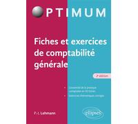 Fiches et exercices de comptabilité générale - Paul-Jacques Lehmann - Ellipses - broché - Manuel