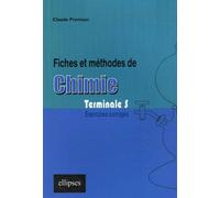 Fiches et méthodes de Chimie en Terminale S - Claude Pruniaux - Ellipses - broché - Scolaire / Universitaire