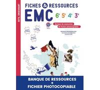 Fiches et ressources Enseignant - EMC 6e, 5e, 4e, 3e - Banque de ressources et fichier photocopiable
