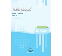Fiches fiscales T1: Fiches de cours de fiscalité pour les BTS CG 1re année
