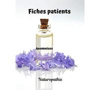 fiches patients, anamnèses, naturopathie, carnet à remplir pour naturopathe, bilans de vitalité et alimentaire: 215 pages, grand format 27,94 cm x 21, 59 cm, fleurs violettes