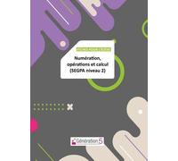 Fiches Pour L'élève : Numération, Opérations Et Calcul (Segpa Niveau 2)