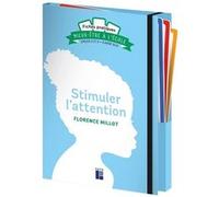 Stimuler L'attention Cycles 2 Et 3 + Classe Ulis - Fiches Pratiques