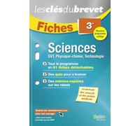 Fiches Sciences (SVT, Physique-chimie, Technologie) - 3ème: Les clés du brevet