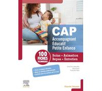 Fiches techniques CAP Accompagnant éducatif petite enfance Soins, animation, repas, entretien - Anne-Eva Lebourdais - Elsevier Masson - broché - Scolaire / Universitaire