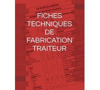 FICHES TECHNIQUES DE FABRICATION TRAITEUR