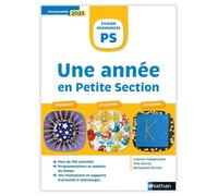 Une année en Petite Section - Manipuler, S'exprimer, Consolider