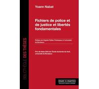 Fichiers de police et de justice et libertés fondamentales