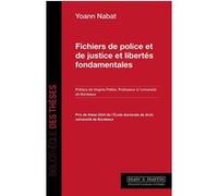 Fichiers de police et de justice et libertés fondamentales Yoann Nabat (Auteur)