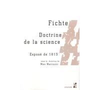 Fichte - Doctrine De La Science, Exposé De 1813