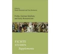 Fichte, German Idealism, and Early Romanticism.