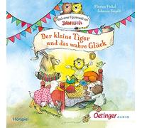 Fickel,Florian - Der Kleine Tiger und das Wahre Glück-Nach Einer