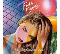 Fickle Friends - You are Someone Else [Vinyl] [Import]