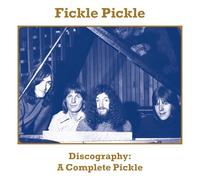 Fickle Pickle - Discography: A Complete Pickle [Import]