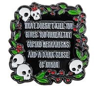 Ficsowy Épingle squelette en émail « What Doesn't Kill You Gives You Malhealthy Coping Mechanism » - Citation sarcastique - Cadeau amusant pour homme et femme