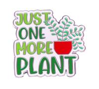Ficsowy Just One More Broche en émail pour sacs à dos - Cadeau pour plantes en pot - Broche en forme de fleur pour femmes, hommes et filles, zinc, sans pierre précieuse, Zinc, Pas de gemme