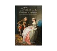 Fiction And The Philosophy Of Happiness