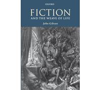 Fiction and the Weave of Life