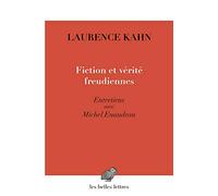 Fiction et vérité freudiennes: Entretiens avec Michel Enaudeau