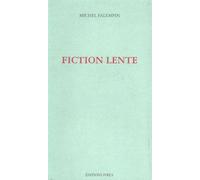 Fiction lente - Michel Falempin - Ivrea - broché - Livre