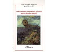 Fiction narrative et hybridation générique dans la littérature française - Hélène Baby - L'harmattan - broché - Etude