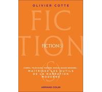Fiction(S) - Cinéma, Télévision, Théâtre, Roman, Bande Dessinée... Maîtrisez Les Outils De La Narration Moderne