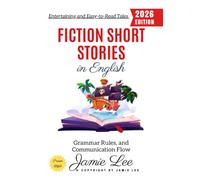 Fiction Short Stories in English:: Entertaining and Easy-to-Read Tales for English Learners and Story Lovers