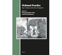 Pratique fictionnelle – Magie, narration et le pouvoir de l'imagination