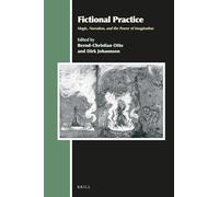 Fictional Practice: Magic, Narration, and the Power of Imagination