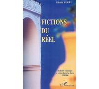 Fictions du réel Modernité romanesque et écriture du réel au Maroc - 1990-2006 - Khalid Zekri - L'harmattan - broché - Essai