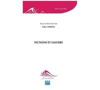 Fictions Et Savoirs