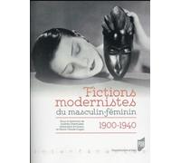 FICTIONS MODERNISTES DU MASCULIN/FEMININ