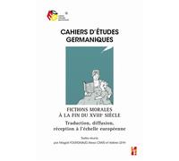 Fictions morales à la fin du XVIIIe siècle Traduction, diffusion, réception à l’échelle européenne - Alexa Crais - Publication Universite Provence - broché - Essai