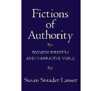 Fictions Of Authority: Women Writers And Narrative Voice