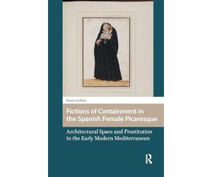 Fictions of Containment in the Spanish Female Picaresque