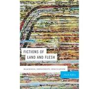 Fictions of Land and Flesh by Mark Rifkin Mark Rifkin (Auteur)