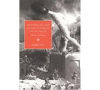 Fictions of Loss in the Victorian Fin De Siecle Stephen Arata (Auteur)