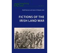 Fictions Of The Irish Land War