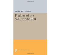 Fictions Of The Self, 1550-1800