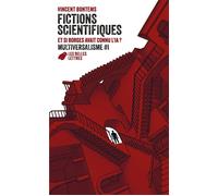 Fictions scientifiques. Et si Borges avait connu l'IA ? Multiversalisme #I - Vincent Bontems - Belles Lettres - broché - Nouvelles